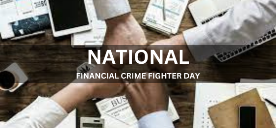 NATIONAL FINANCIAL CRIME FIGHTER DAY [राष्ट्रीय वित्तीय अपराध सेनानी दिवस]
